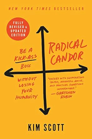 Book cover of 'Radical Candor: Be a Kick-Ass Boss Without Losing Your Humanity'